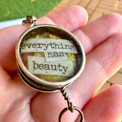 "Everything Has Beauty" Necklace